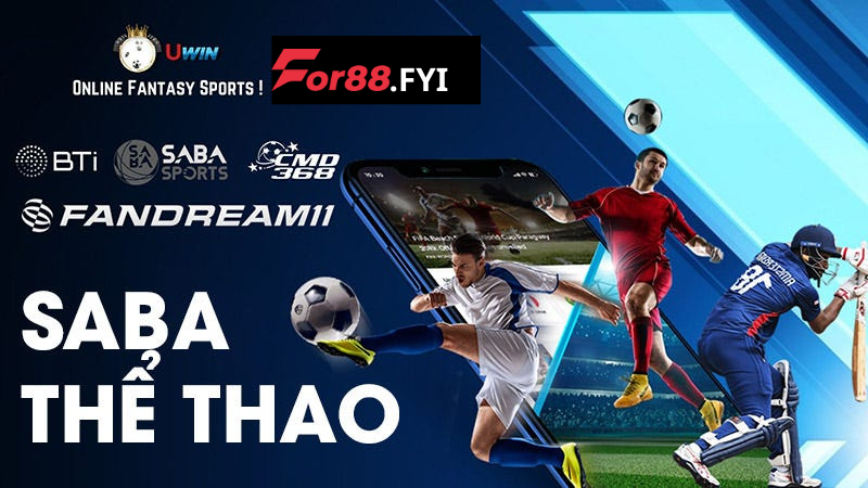 Saba Sport – Trải nghiệm những môn thể thao đỉnh cao tại For88