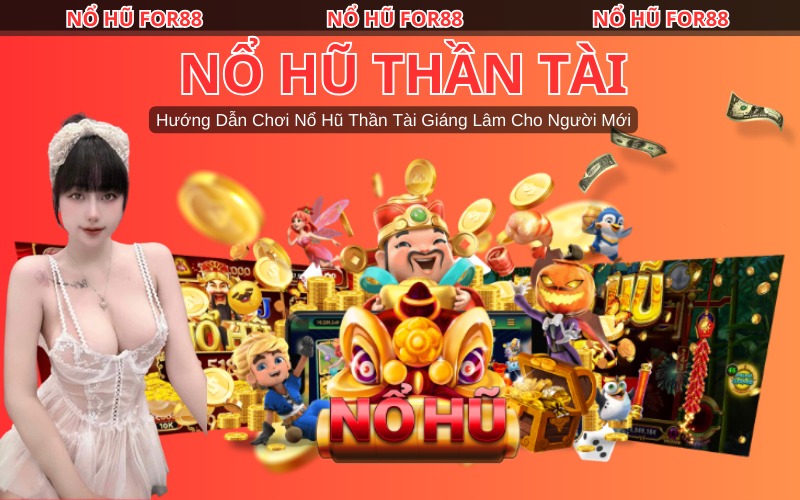 Nổ hũ Thần Tài - Đẳng cấp game nổ hũ trực tuyến