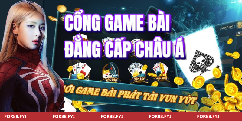 Chơi game bài đổi thưởng tại For88 nhận thưởng khủng