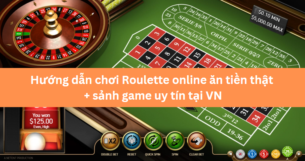 Cách chơi game bài Roulette cổ điển Pháp 